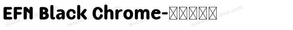 EFN Black Chrome字体转换